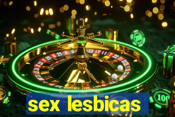 sex lesbicas